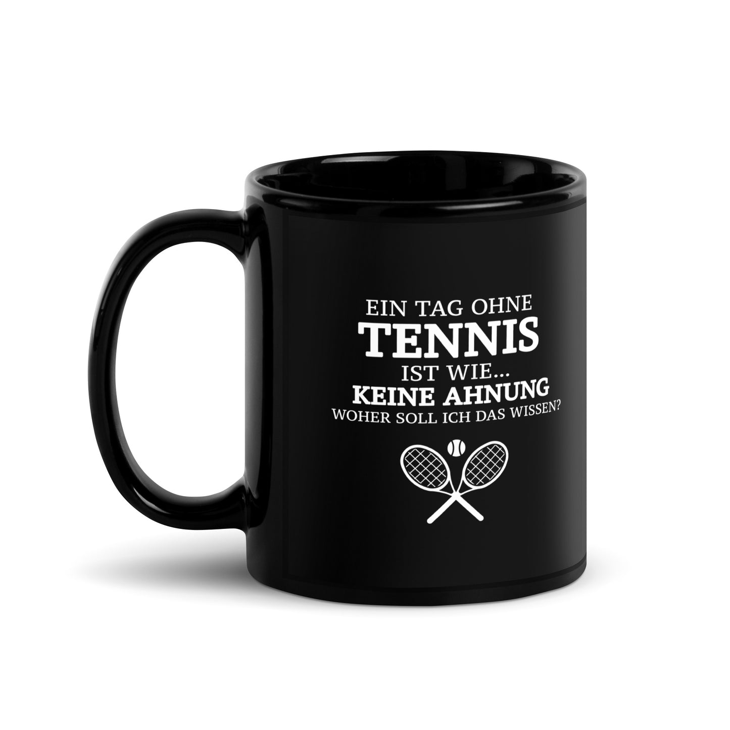 Tag ohne Tennis | Tasse schwarz