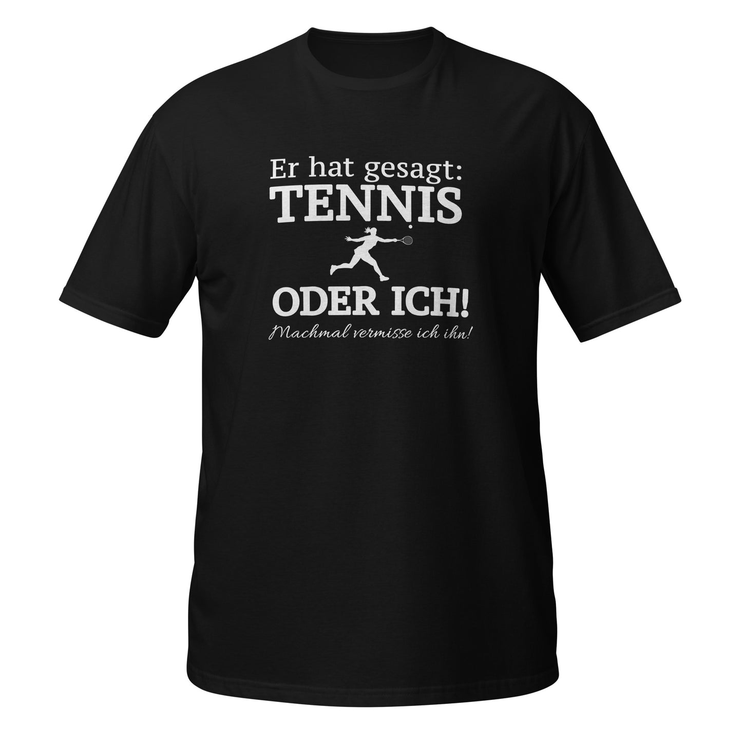Tennis oder er | T-Shirt