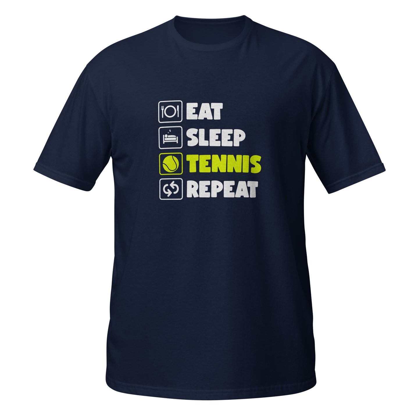 eat sleep Tennis | T-Shirt