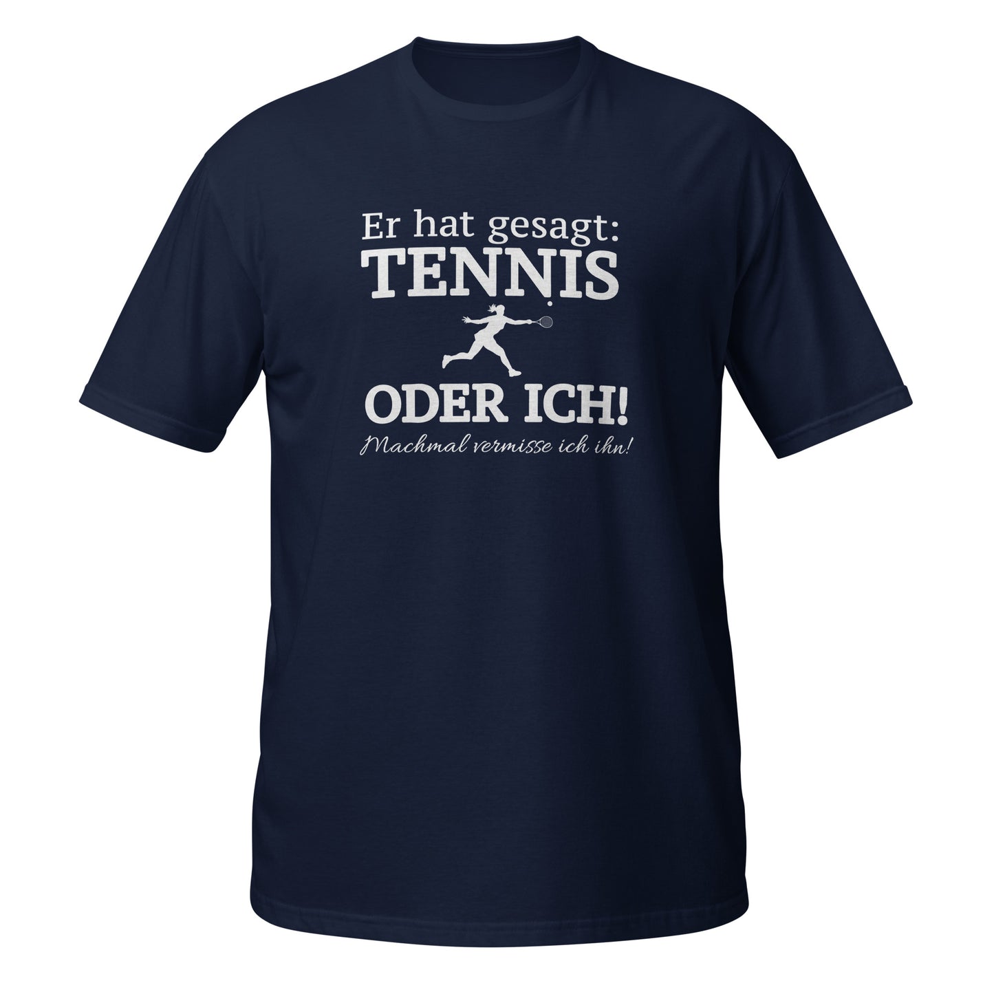 Tennis oder er | T-Shirt