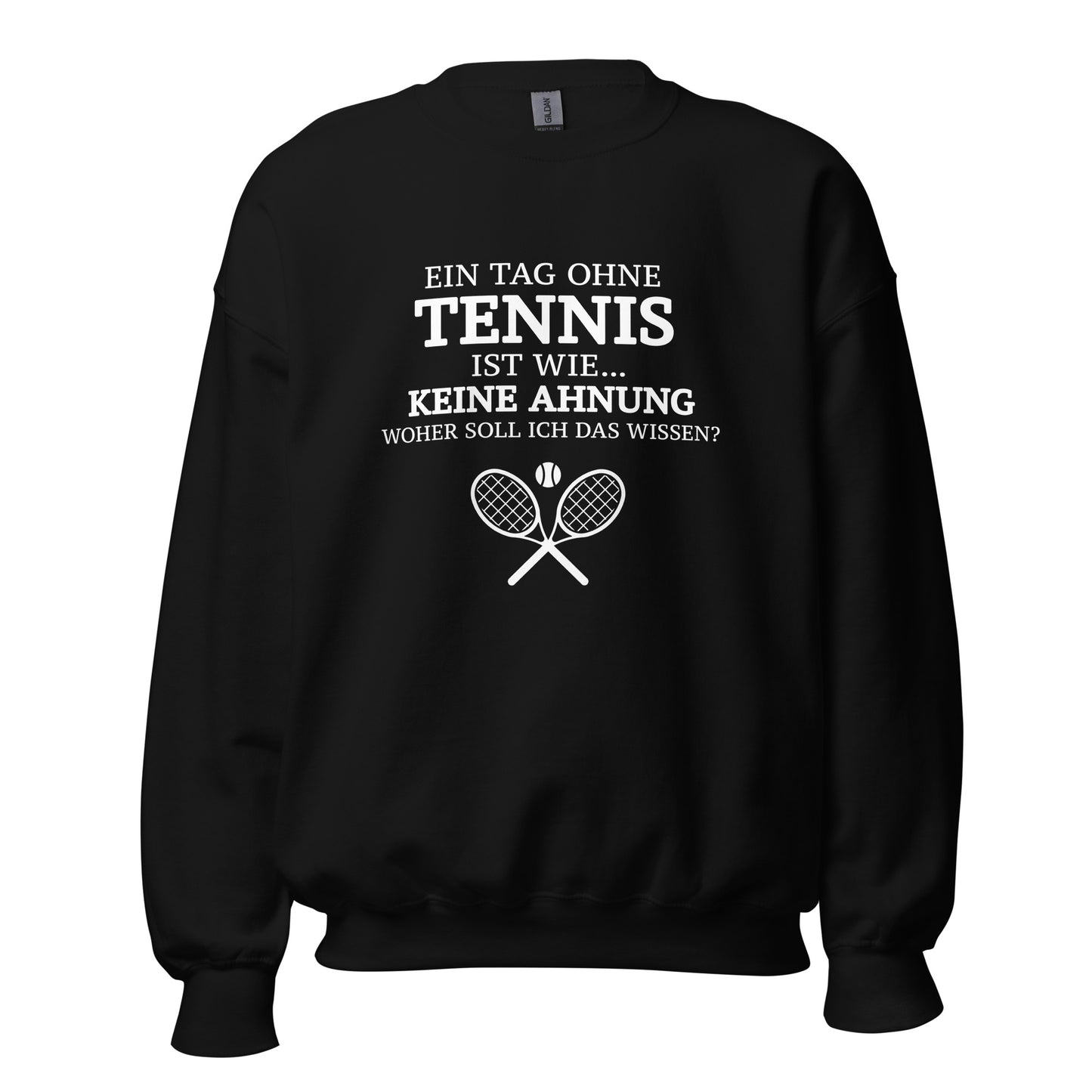 Tag ohne Tennis | Sweatshirt