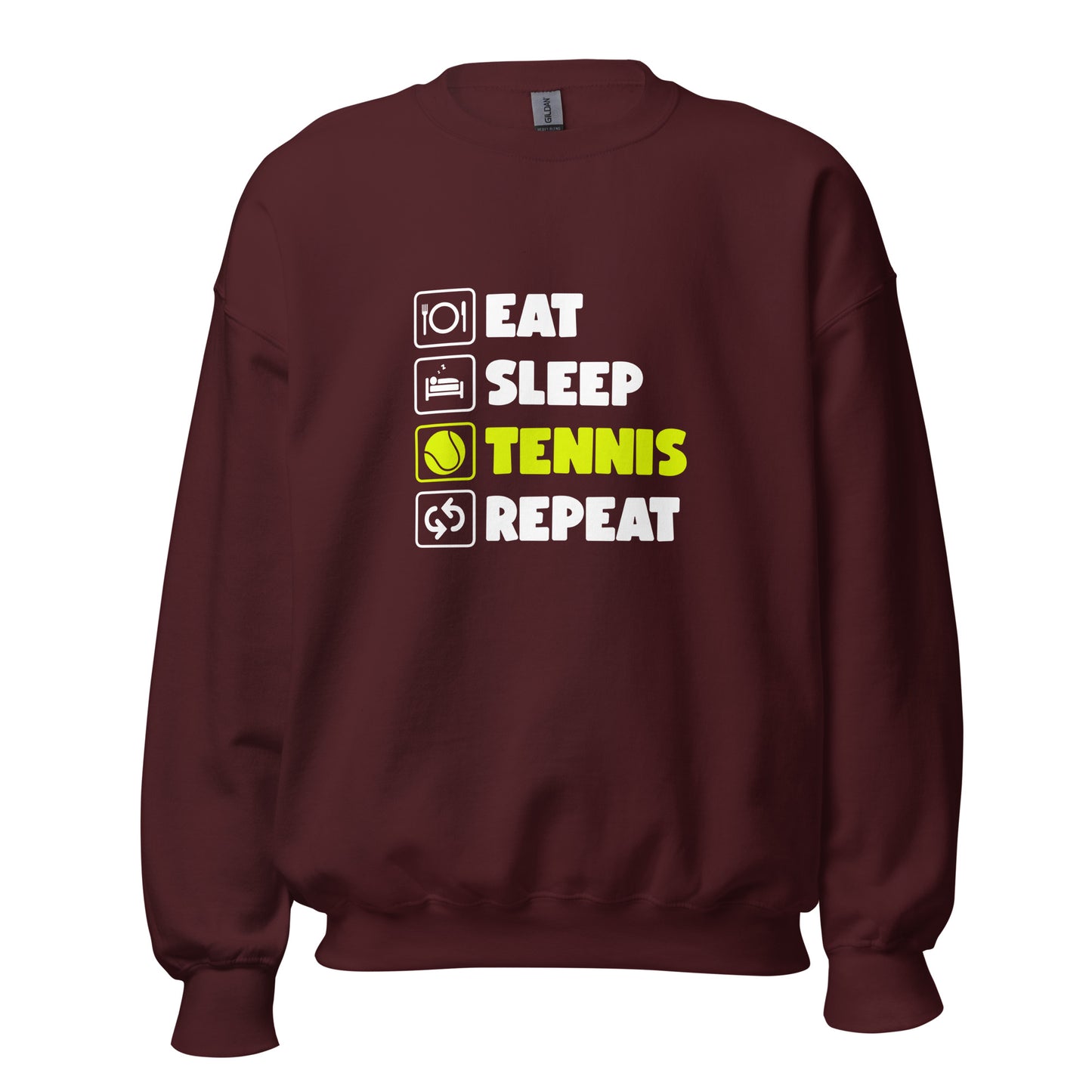 eat sleep tennis | Sweatshirt