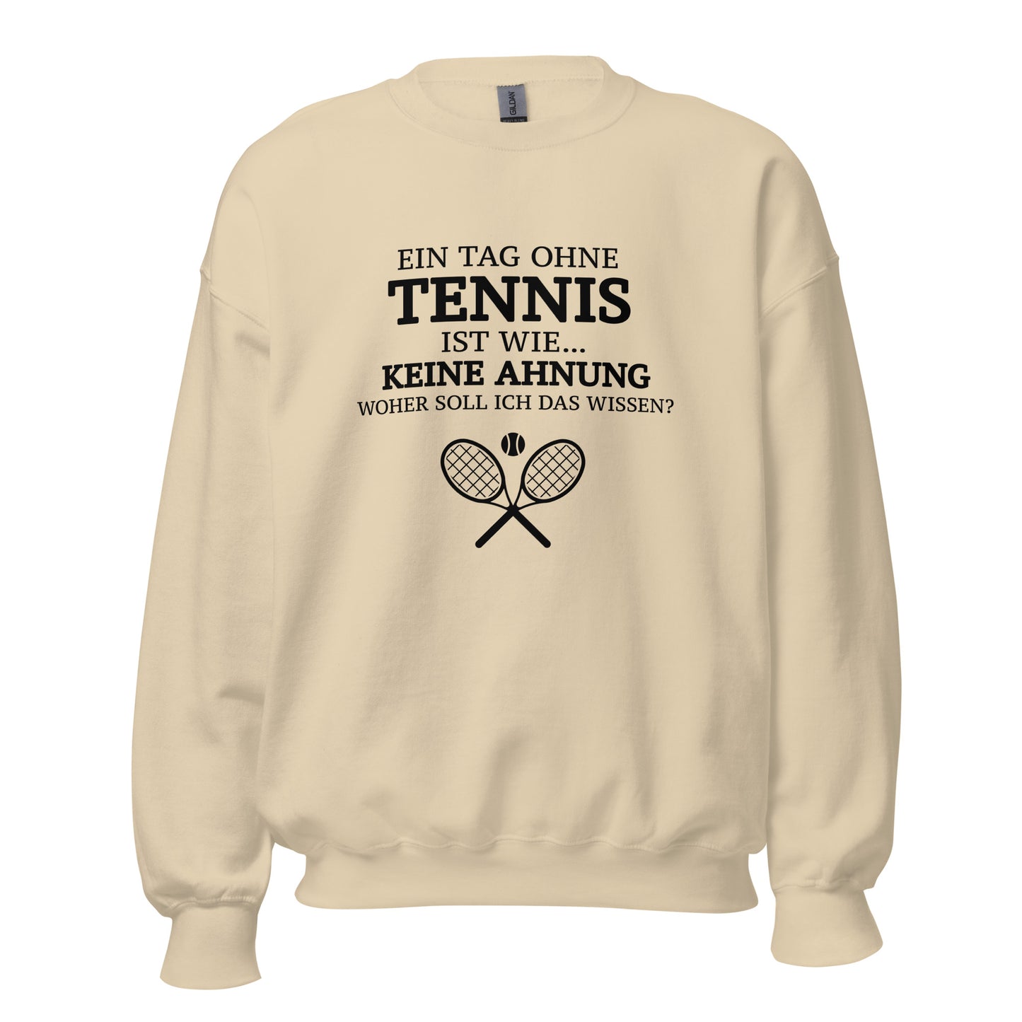 Tag ohne Tennis | Sweatshirt