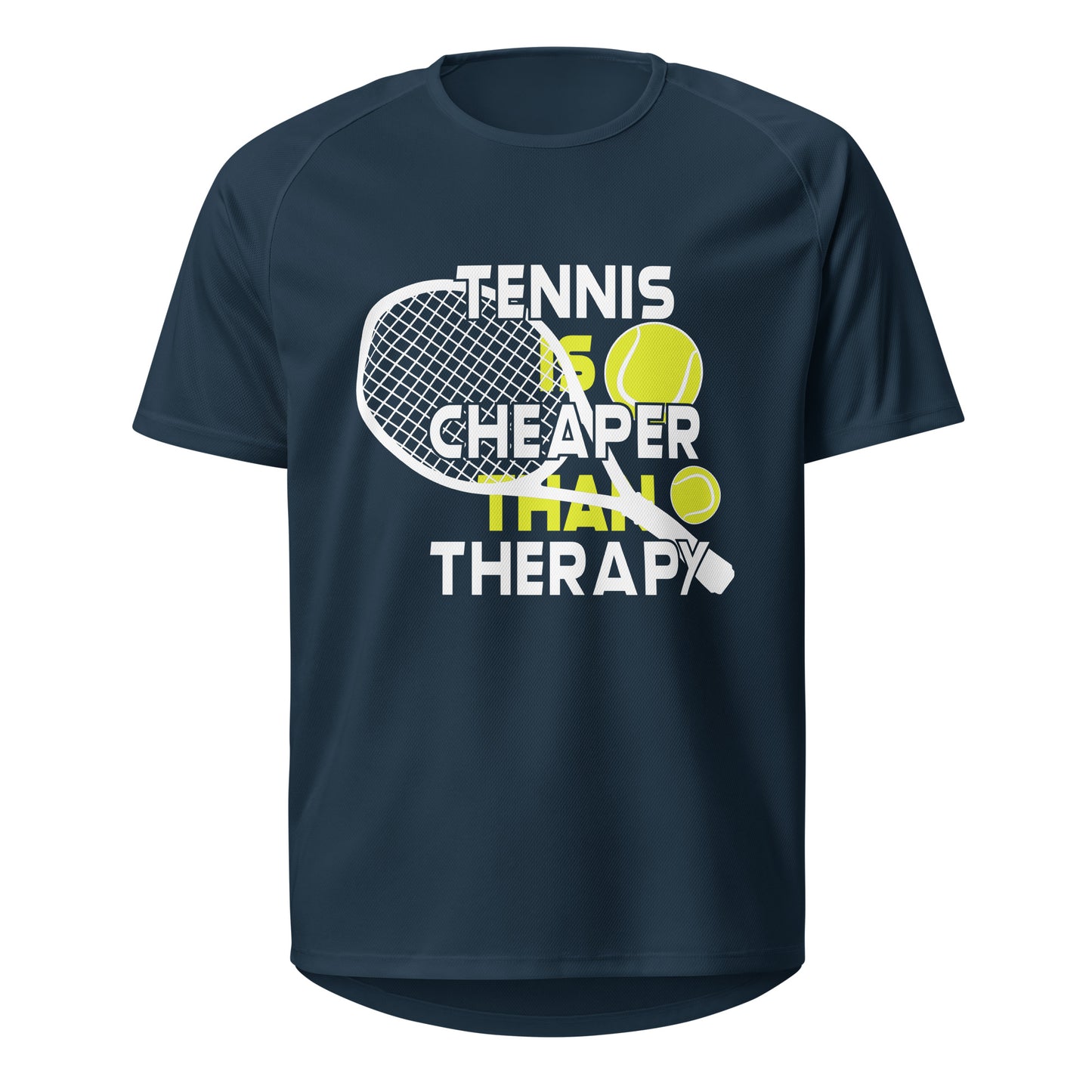 cheaper than therapy | Sport T-Shirt