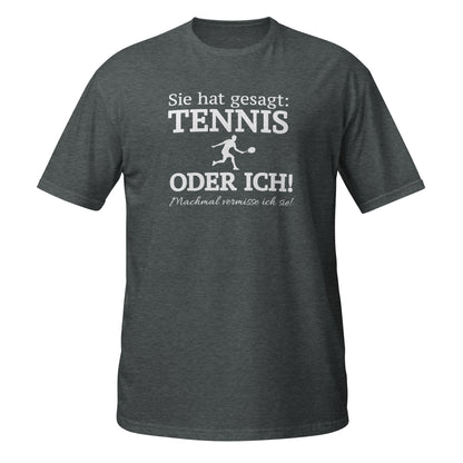 Tennis oder sie | T-Shirt
