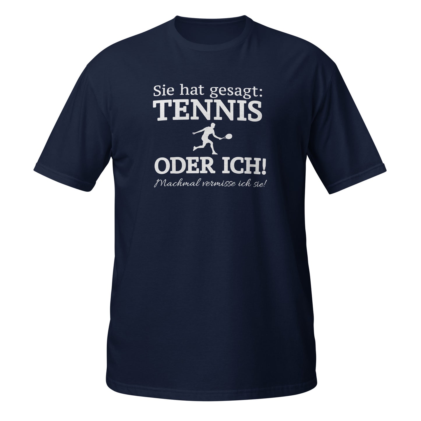 Tennis oder sie | T-Shirt