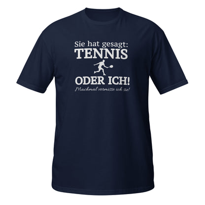 Tennis oder sie | T-Shirt