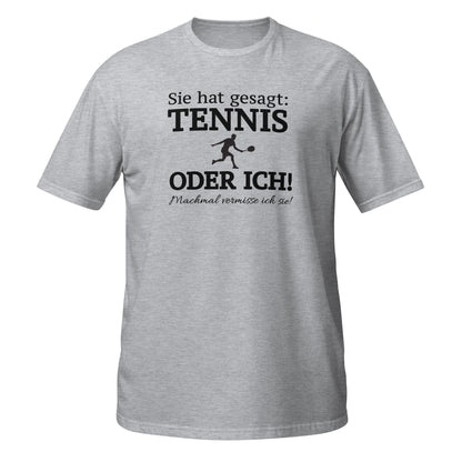 Tennis oder sie | T-Shirt