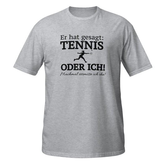 Tennis oder er | T-Shirt