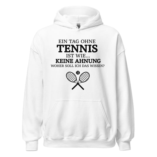 Tag ohne Tennis | Hoodie