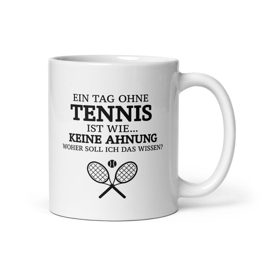 Tag ohne Tennis | Tasse weiß