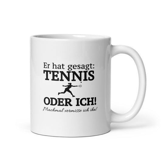 Tennis oder er | Tasse weiß